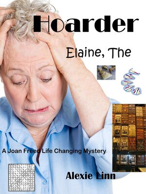 cover image of Elaine the Hoarder